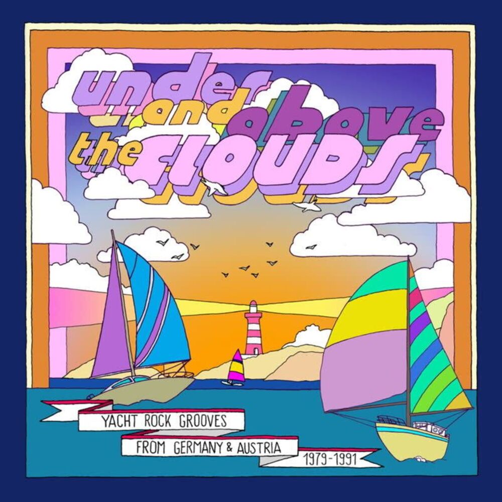 Under & Above The Clouds: Yacht Rock Grooves - Under & Above The Clouds: Yacht